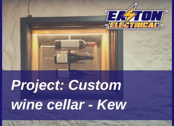 Easton Electrical project wine cellar Kew